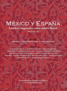 México y España. Estudios comparados sobre cultura liberal, siglos XIX y XX