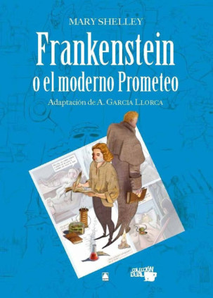 Colección Dual 011. Frankenstein o el moderno Prometeo -Mary Shelley