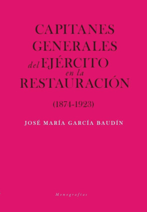 Capitanes generales de Ejército en la Restauración (1874-1923)