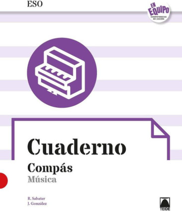 COMPAS - EN EQUIPO CUADERNO MUSICA ESO