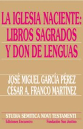 La Iglesia naciente: libros sagrados y don de lenguas