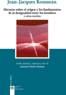 Discurso sobre el origen y los fundamentos de la desigualdad entre los hombres y otros escritos