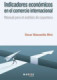 Indicadores económicos en el comercio internacional