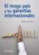 El riesgo país y las garantías internacionales