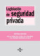 LEGISLACION DE SEGURIDAD PRIVADA
