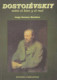 Dostoiévskiy. Entre el bien y el mal