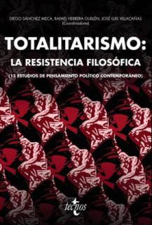 TOTALITARISMO LA RESISTENCIA FILOSOFICA