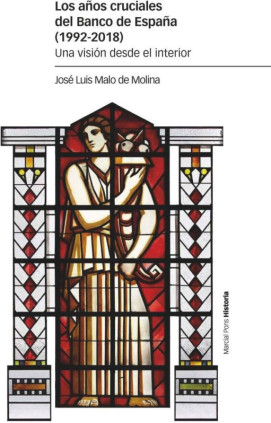 Los años cruciales del Banco de España (1992-2018)