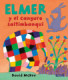 Elmer. Un cuento - Elmer y el canguro saltimbanqui