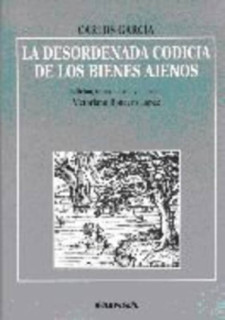 La desordenada codicia de los bienes ajenos