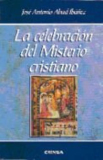 La celebración del misterio cristiano