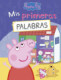 Peppa Pig. Primeros aprendizajes - Mis primeras palabras