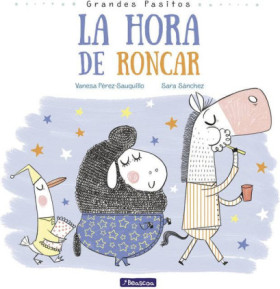 La hora de roncar (Grandes pasitos)