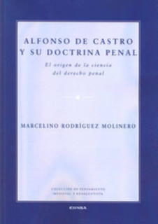 Alfonso de Castro y su doctrina penal