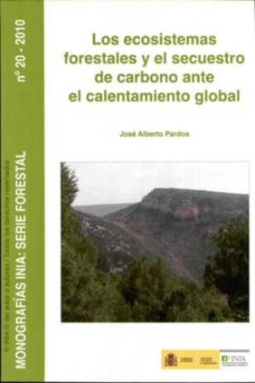 Los ecosistemas forestales y el secuestro de carbono ante el calentamiento global