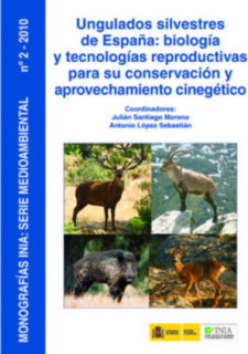 Ungulados silvestres de España: biología y tecnologías reproductivas para su conservación y aprovechamiento cinegético