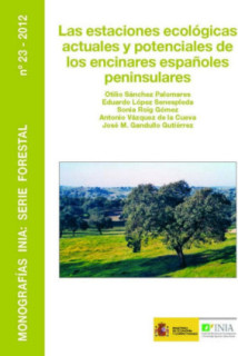 Las estaciones ecológicas actuales y potenciales de los encinares españoles peninsulares