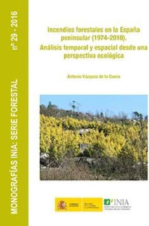 Incendios forestales en la España peninsular (1974-2010)