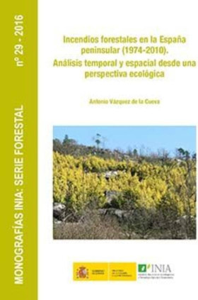 Incendios forestales en la España peninsular (1974-2010)