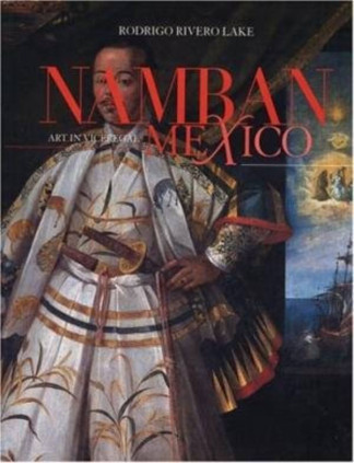 El arte nambán en el México virreinal