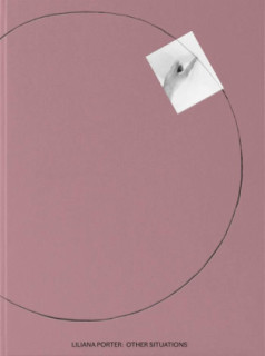 Liliana Porter: Otras situaciones