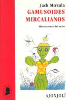 Gamusoides mircalianos