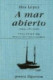 A mar abierto (poesía 1973-2000)