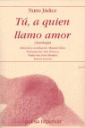 Tú, a quien llamo amor
