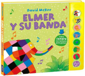 Elmer. Libro con sonidos - Elmer y su banda