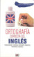 Ortografia del ingles (N.E.)