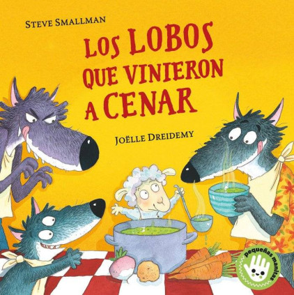 LOS LOBOS QUE VINIERON A CENAR -CARTONE