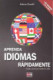 Aprende idiomas rápidamente