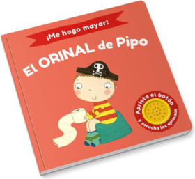 ¡Me hago mayor! - El orinal de Pipo