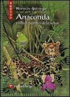 ANACONDA Y OTROS CUENTOS DE LA SELVA