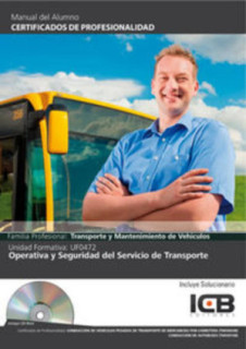 Uf0472: Operativa y Seguridad del Servicio de Transporte - Incluye Contenido Multimedia
