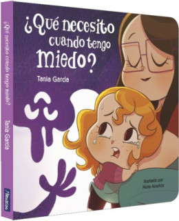 ¿Qué necesito cuando tengo miedo? (¿Qué necesito cuando...? Libro de cartón)