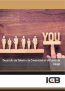 Desarrollo del Talento y la Creatividad en el Puesto de Trabajo