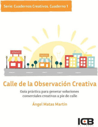 Calle de la Observación Creativa. Cuaderno 1