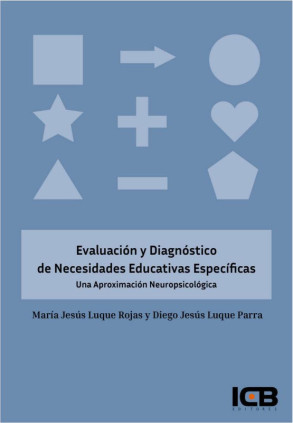 Evaluación y Diagnóstico de Necesidades Educativas Específicas. una Aproximación Neuropsicológica