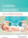 Cuidados neonatales en enfermería