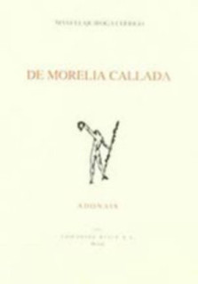 De Morelia callada