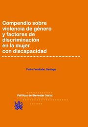 Compendio sobre violencia de género y factores de discriminación en la mujer con discapacidad
