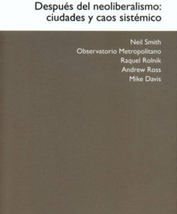 Después del neoliberalismo: ciudades y caos sistémico