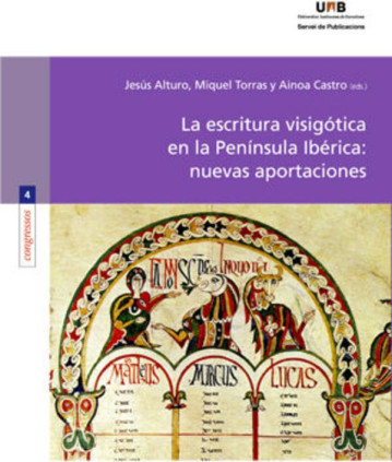 La escritura visigótica en la Península Ibérica: nuevas aportaciones