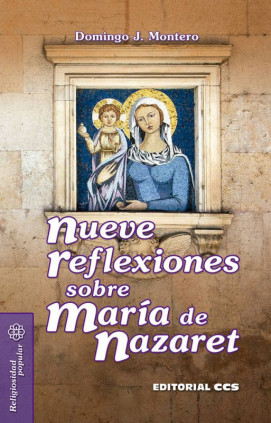 Nueve reflexiones sobre María de Nazaret 