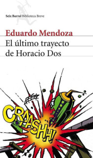 El último trayecto de Horacio Dos
