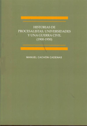 Historias de procesalistas, universidades y una Guerra Civil (1900-1950)