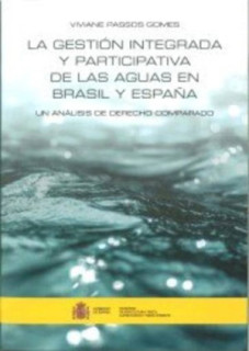La gestión integrada y participativa de las aguas en Brasil y España
