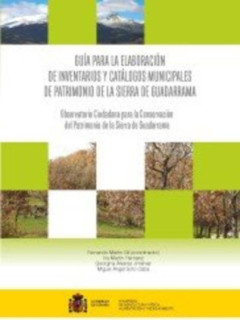 Guía para la elaboración de inventarios y catálogos municipales de patrimonio de la Sierra de Guadarrama
