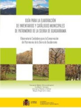 Guía para la elaboración de inventarios y catálogos municipales de patrimonio de la Sierra de Guadarrama